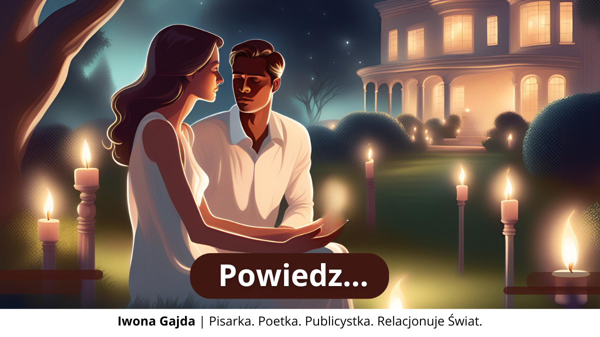 Powiedz... - Iwona Gajda