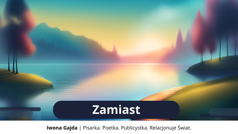 Zamiast - Iwona Gajda