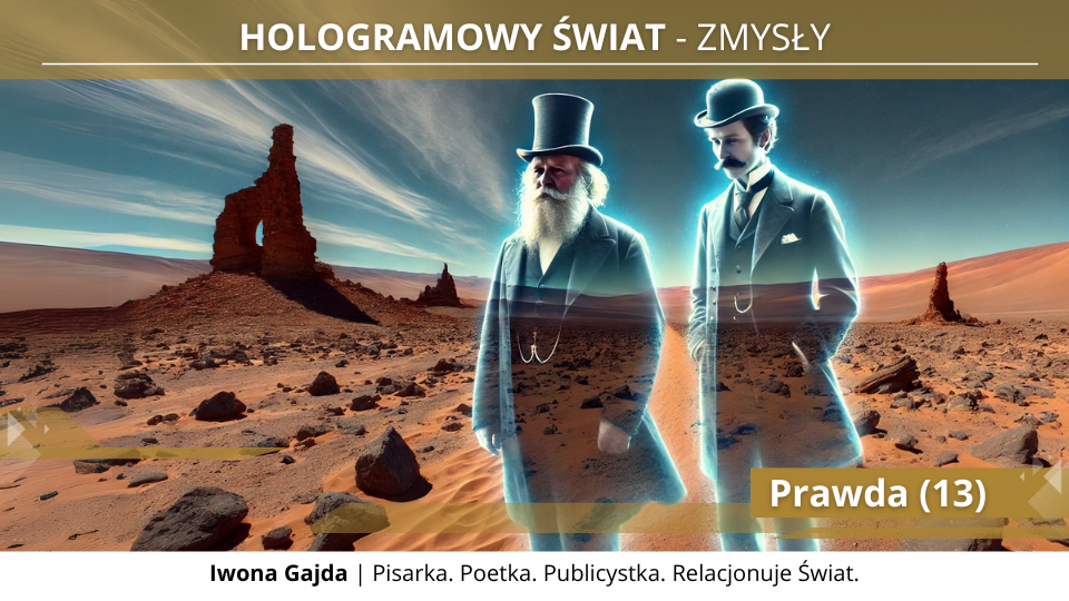 Prawda (13) - Hologramowy Świat 7. Zmysły