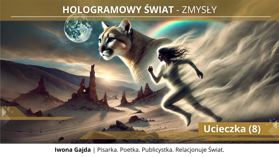 Ucieczka (8) - Hologramowy Świat 7. Zmysły [short]