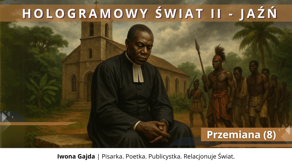 Przemiana (8) - Hologramowy Świat II. Jaźń