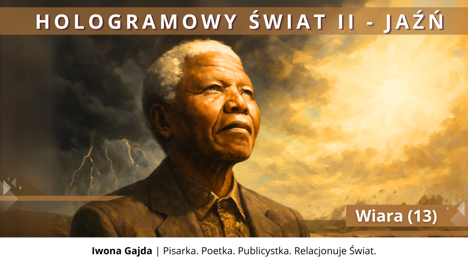 Wiara (13) - Hologramowy Świat II. Jaźń