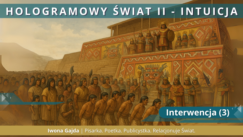 Interwencja (3) - Hologramowy Świat II. Intuicja