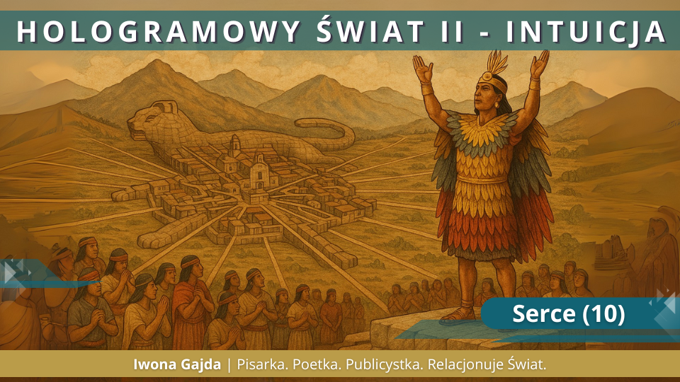 Serce (10) - Hologramowy Świat II. Intuicja