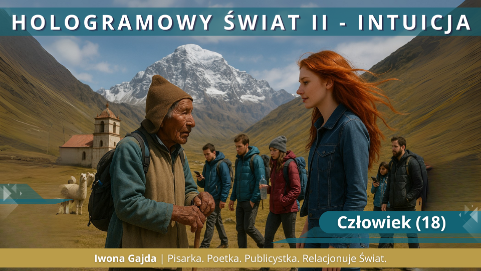 Człowiek (18) - Hologramowy Świat II. Intuicja
