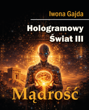 🌍 <b>PREMIERA</b><br>Hologramowy Świat III<br>Mądrość